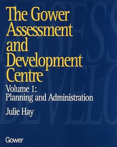 The Gower Assessment and Development Centre: Planning and Administration (Gower Assessment & Development Centre)