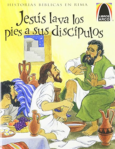 Jesus Lava Los Pies a Sus Discipulos (Arch Books) (Spanish Edition)