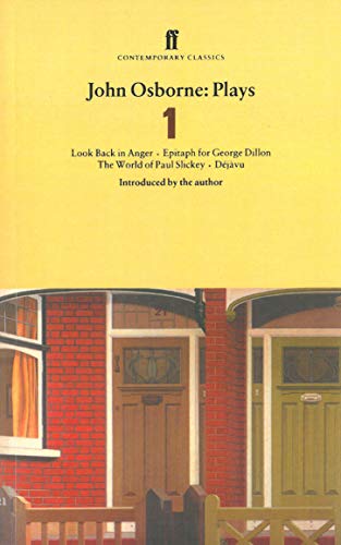 John Osborne : Plays: Look Back in Anger, Epitaph for George Dillon, the World of Paul Slickey and Dejavu