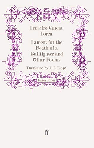 Lament for the Death of a Bullfighter and Other Poems