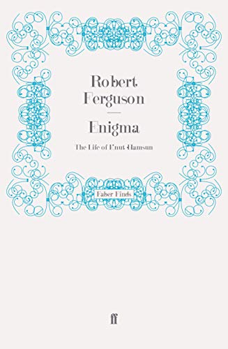 Enigma: The Life of Knut Hamsun