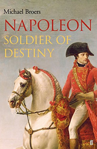 Napoleon Soldier of Destiny Vol 1