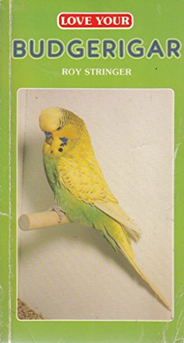 Love Your Budgerigar