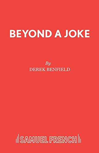 Beyond A Joke (Acting Edition S.)