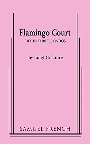 Flamingo Court: Life in Three Condos