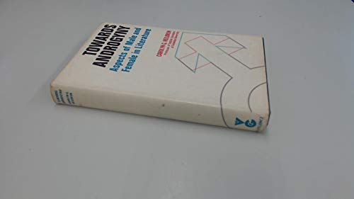 Towards Androgyny : Aspects of Male and Female in Literature