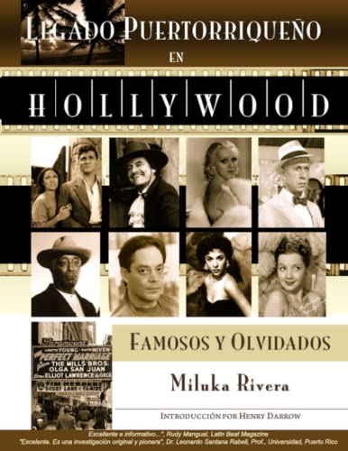 Legado Puertorriqueno en Hollywood: Famosos y Olvidados (Spanish Edition)