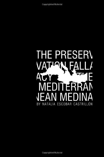 The Preservation Fallacy In The Mediterranean Medina