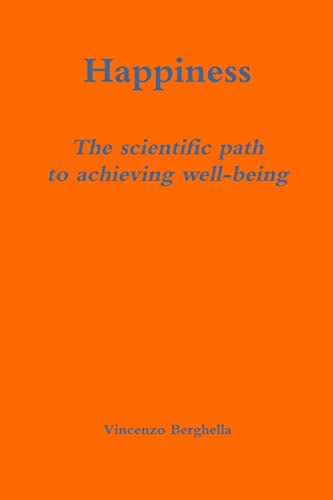 Happiness: the scientific path to achieving well-being