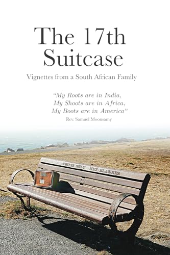 The 17th Suitcase: Vignettes from a South African Family