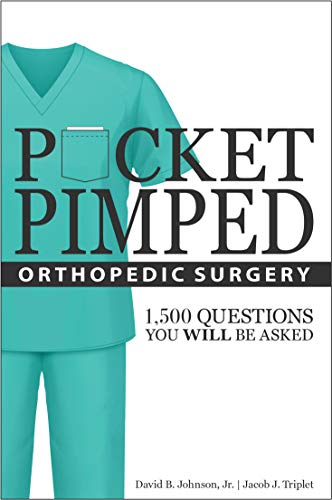 Pocket Pimped: Orthopedic Surgery