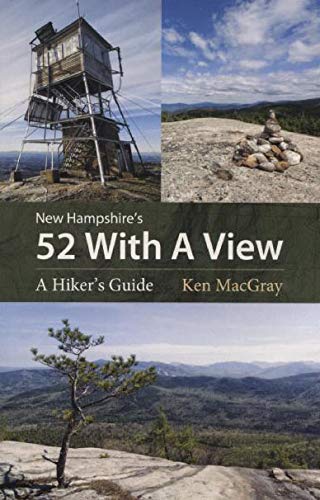 New Hampshire's 52 With a View: A Hiker's Guide