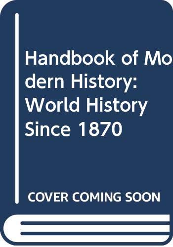 Handbook of Modern History: World History Since 1870