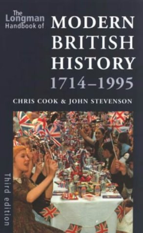 The Longman Handbook of Modern British History 1714-1995