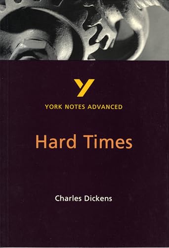 Hard Times: York Notes Advanced (2nd Edition)