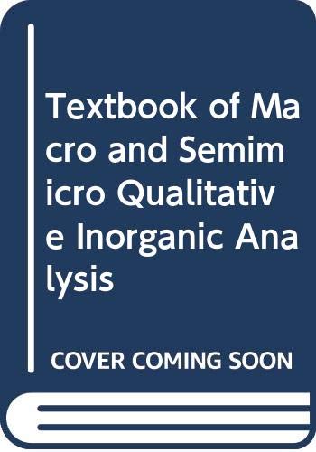Vogel's Textbook of Macro and semimicro qualitative inorganic analysis