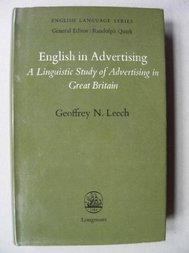English in Advertising: Linguistic Study of Advertisement in Great Britain (English Language Series)