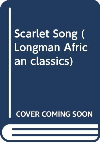 Scarlet Song (Longman African Classics)