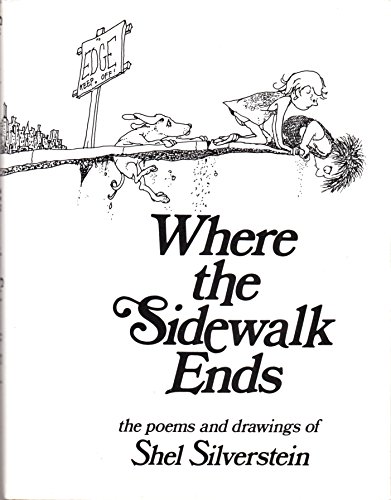 Where the sidewalk ends: The poems & drawings of Shel Silverstein