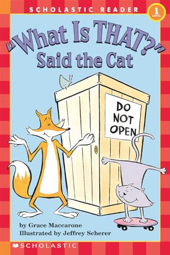 What is That? Said the Cat (Scholastic Hello Reader, Level 1)