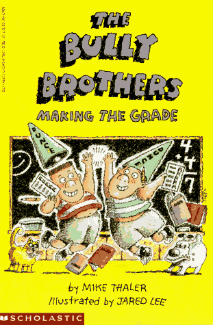 The Bully Brothers: Making the Grade