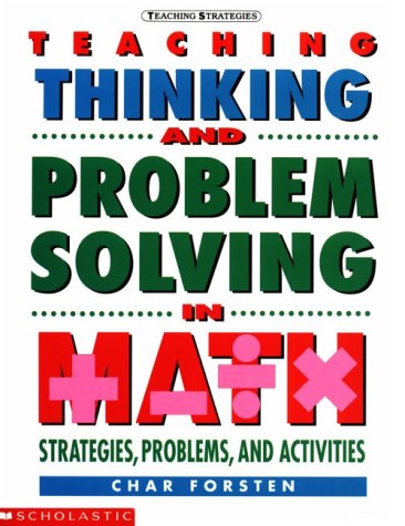 Teaching Thinking and Problem Solving in Math