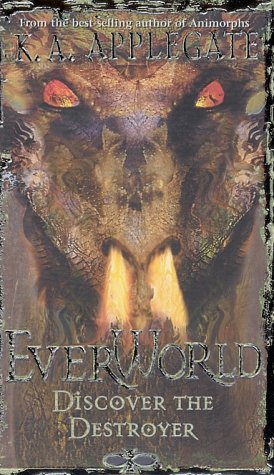 Discover The Destroyer (Everworld #5)