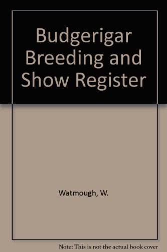 Budgerigar Breeding and Show Register