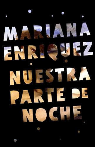 Nuestra parte de noche / Our Share of Night: A Novel (Spanish Edition)