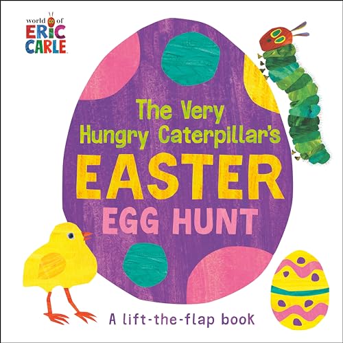The Very Hungry Caterpillar's Easter Egg Hunt: A Lift-the-Flap-Book (World of Eric Carle)