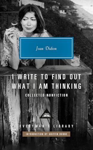 I Write to Find Out What I Am Thinking: Collected Nonfiction