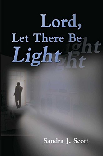 Lord, Let There Be Light