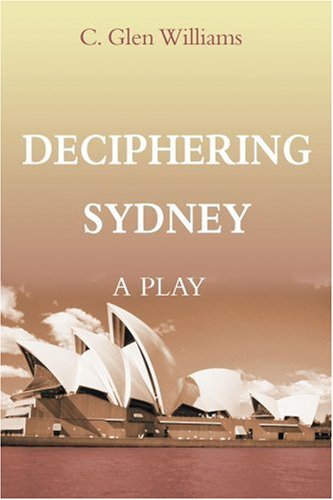 Deciphering Sydney: A Play