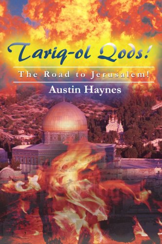 Tariq-Ol Qods: The Road to Jerusalem