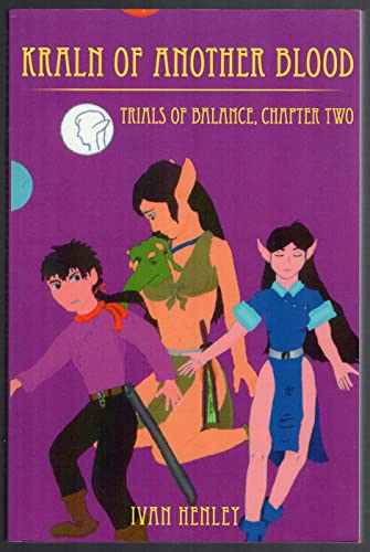 Kraln of Another Blood: Trials of Balance, Chapter Two