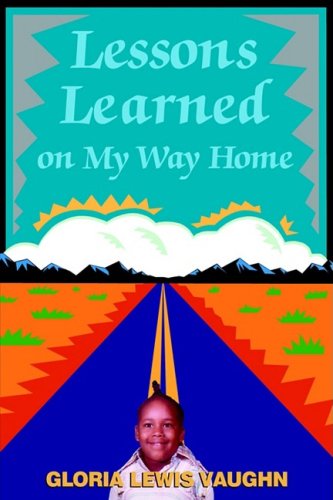 Lessons Learned on My Way Home