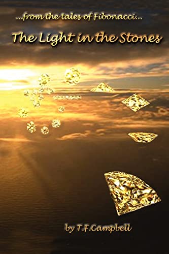The Light in the Stones: from the tales of Fibinacci