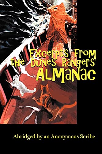 EXCERPTS FROM THE DUNES RANGERS' ALMANAC: Abridged by an Anonymous Scribe