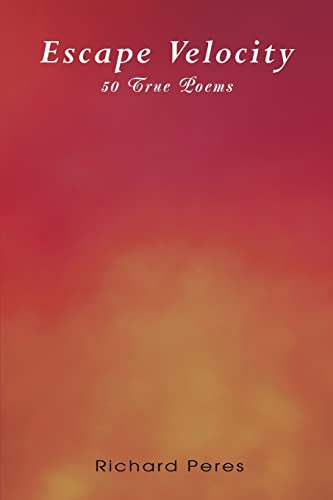 Escape Velocity: 50 True Poems