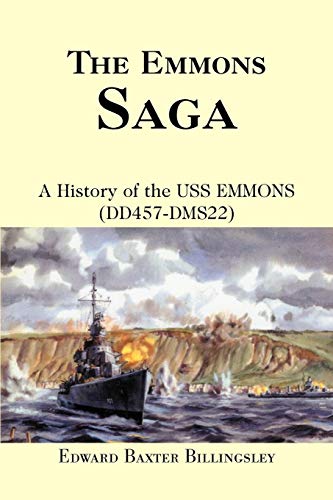 THE EMMONS SAGA: A History of the USS EMMONS (DD457-DMS22)