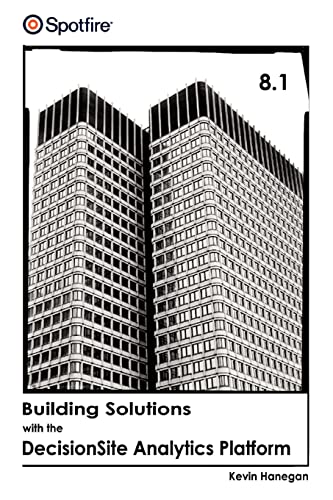 Building Solutions with the DecisionSite Analytics Platform