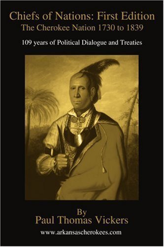 Chiefs of Nations: The Cherokee Nation, 1730 to 1839