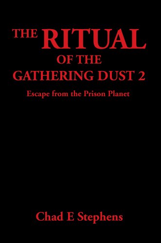 The Ritual of the Gathering Dust 2: Escape from the Prison Planet
