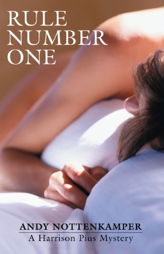 Rule Number One: A Harrison Pius Mystery