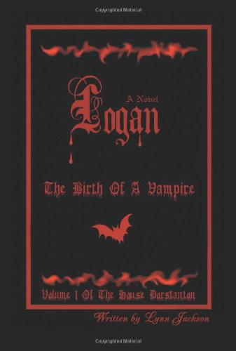 Logan: The Birth Of A Vampire