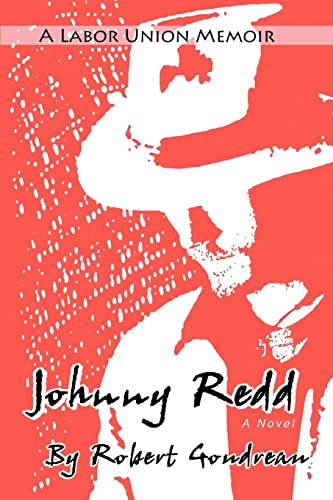 Johnny Redd: A Labor Union Memoir