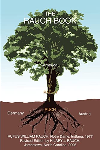 THE RAUCH BOOK: A Family History Spanning Three Generations