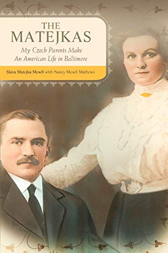 The Matejkas: My Czech Parents Make an American Life in Baltimore