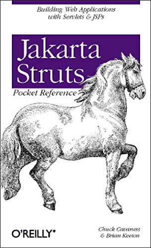 Jakarta Struts Pocket Reference: Building Web Applications with Servlets & JSPs