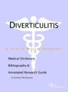 Diverticulitis: A Medical Dictionary, Bibliography, and Annotated Research Guide to Internet References